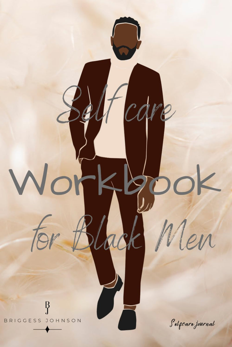 Self Care Workbook for Black Men