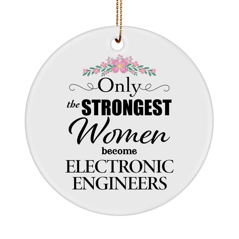 Electronic Engineer Christmas Ornament for Tree - Only The Strongest - 2021 Xmas Gifts for Employee Boss Friend Female Office Staff Coworker