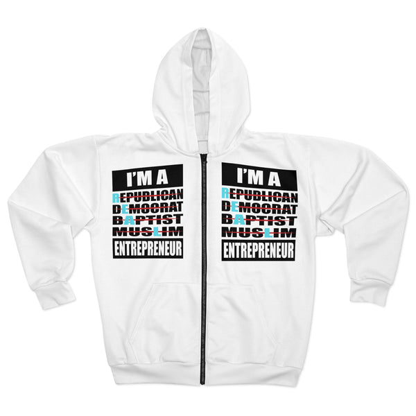 Inclusive Unisex Zip Hoodie - I'm a Republican Democrat Baptist Muslim Entrepreneur