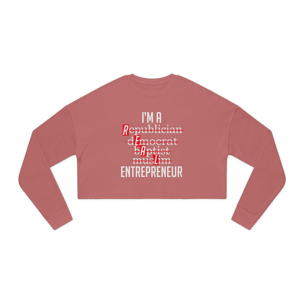 Women's Cropped Sweatshirt - I'm a Republican, Democrat, Artist, Muslim, Entrepreneur