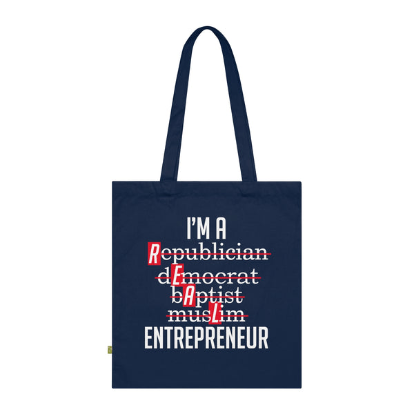 Inspirational Organic Cotton Tote Bag - "I'M A REAL ENTREPRENEUR"