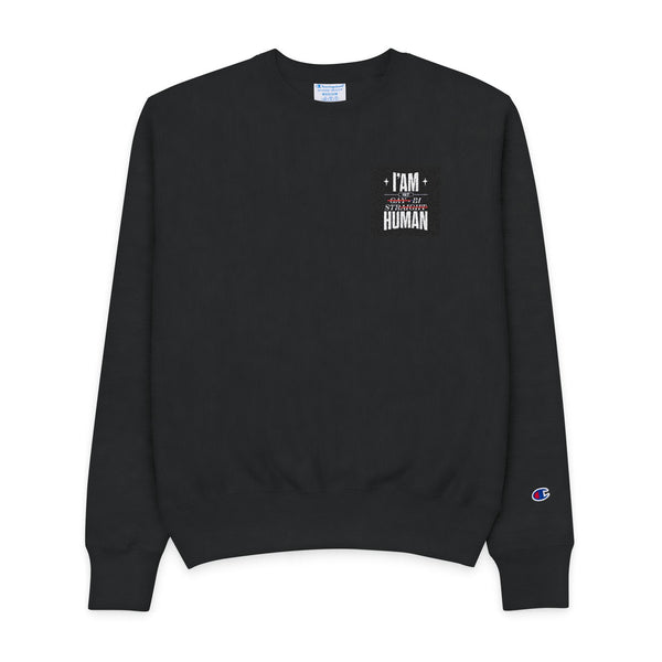 I AM HUMAN Champion Crewneck Sweatshirt