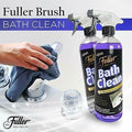 Fuller Brush Bath Clean – 24 oz Bathroom Cleaner Bottle with Spray– Dissolves Soap Scum, Hard Water Stains & Mineral Build-Up – For Sinks, Showers