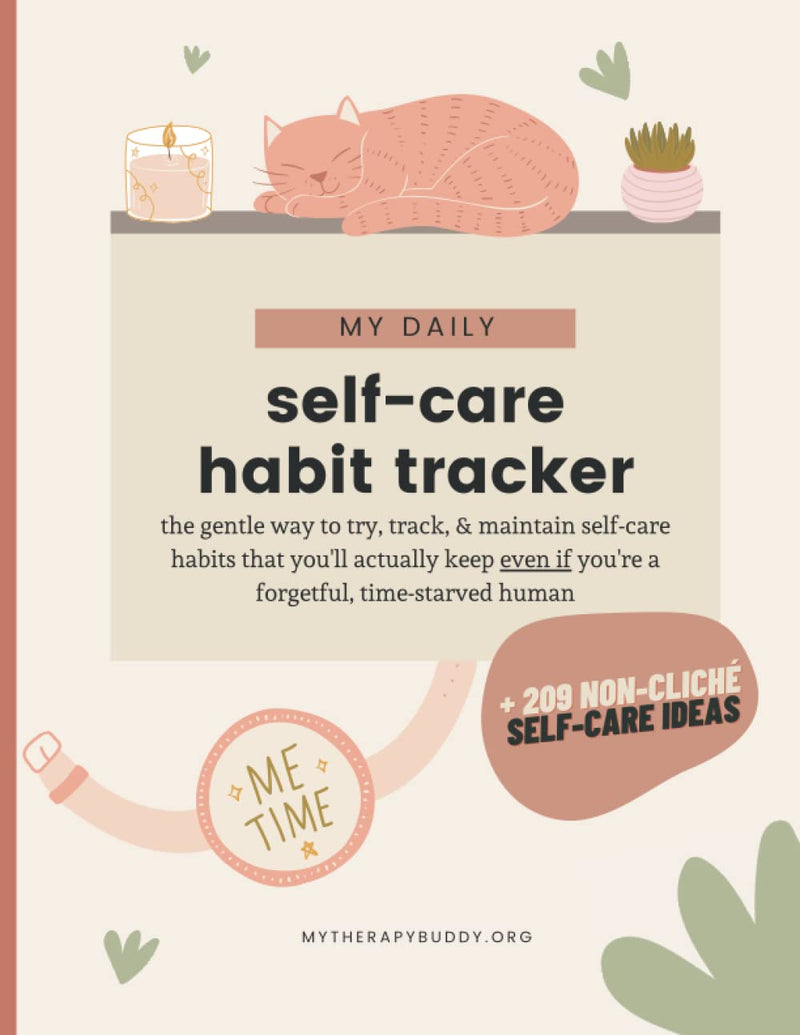 Daily Self Care Tracker with 209 Self Care Ideas - Self Care Tracker for Women, Men, Kids, & Teens - 36 Months - 8.5X11 In.: the Gentle Way to