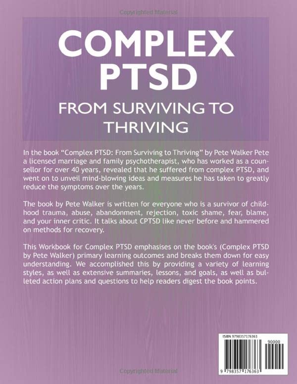Workbook for Complex PTSD: from Surviving to Thriving by Pete Walker: a Guide and Map for Recovering from Childhood Trau