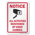 Smartsign 10 X 7 Inch Ã¢ÂÂNotice - All Activities Monitored by Video CameraÃ¢ÂÂ Metal Sign, 40 Mil Laminated Rustproof Aluminum, Red, Black