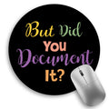 Funny Work Mouse Pad, Small Round Mouse Pads for Desk, Mini Travel Mousepad for Wireless Computer Laptop, Office Desk Accessories, But Did You