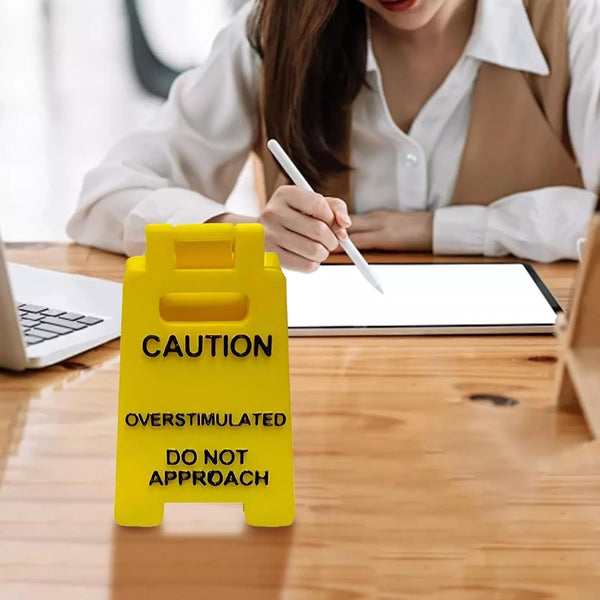 Caution Overstimulated Desk Sign, 3D Printed Caution Overstimulated Do not Approach Signs, Funny Office Desk Warning Sign