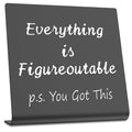 Home Office Desk Decor P.S. You Got This Everything is Figureoutable Gifts For Women Best Friend Encouragement Cheer Up Gifts Inspiration Positive