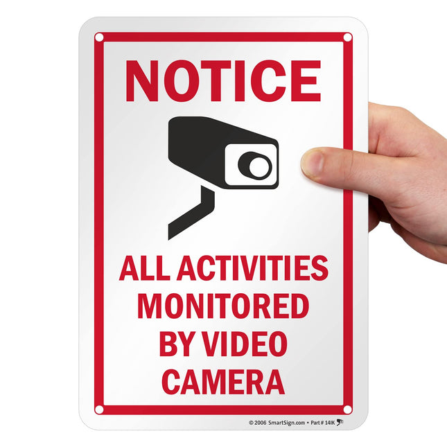 Smartsign 10 X 7 Inch âNotice - All Activities Monitored by Video Cameraâ Metal Sign, 40 Mil Laminated Rustproof Alu