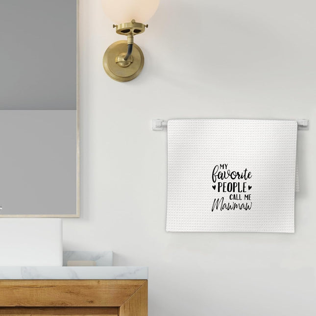 Mawmaw Gifts Kitchen Towels, Gifts for Mawmaws Dish Towels, My Favorite People Call Me Mawmaw Decorative Hand Towel for 