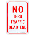 Large No Thru Traffic Sign, Dead End Sign, 18"X 12" .040 Rust Free Aluminum Ã¢ÂÂ Reflective, UV Protected and Weatherproof
