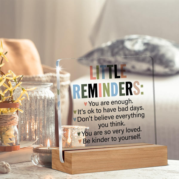 Inspirational Motivational Gifts Employee Appreciation Gifts Little Reminders You Are Enough Clear Desk Decorative Sign Acrylic Sign with Wooden