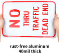 Large No Thru Traffic Sign, Dead End Sign, 18"X 12" .040 Rust Free Aluminum Ã¢ÂÂ Reflective, UV Protected and Weatherproof