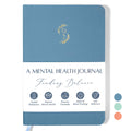FINDING BALANCE Mental Health Journal Ã¢ÂÂ 6-Month Daily Journal with Prompts for Mindfulness, Self-Care & Healing Ã¢ÂÂ Anxiety & Depression
