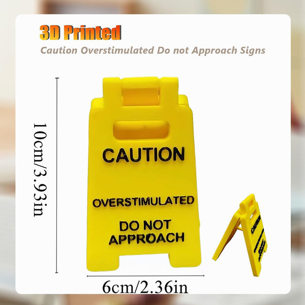 Caution Overstimulated Desk Sign, 3D Printed Caution Overstimulated Do not Approach Signs, Funny Office Desk Warning Sign