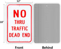 Large No Thru Traffic Sign, Dead End Sign, 18"X 12" .040 Rust Free Aluminum Ã¢ÂÂ Reflective, UV Protected and Weatherproof
