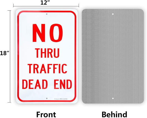 Large No Thru Traffic Sign, Dead End Sign, 18"X 12" .040 Rust Free Aluminum Ã¢ÂÂ Reflective, UV Protected and Weatherproof