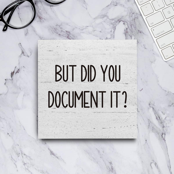 But Did You Document It Office Decor Wooden Box Sign Decorative Funny Office Wood Box Sign Home Rustic Farmhouse Square Desk Decor Sign for Shelf