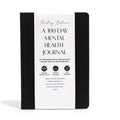 FINDING BALANCE 100-Day Mental Health Journal Ã¢ÂÂ Daily Journal with Prompts for Mindfulness, Self-Care & Healing Ã¢ÂÂ Anxiety & Depression