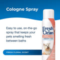PetAg Fresh ’n Clean Cologne Spray - Floral Scent - 12 oz - Controls Odor & Keeps Dogs Smelling Fresh 12 Ounce (Pack of 1)