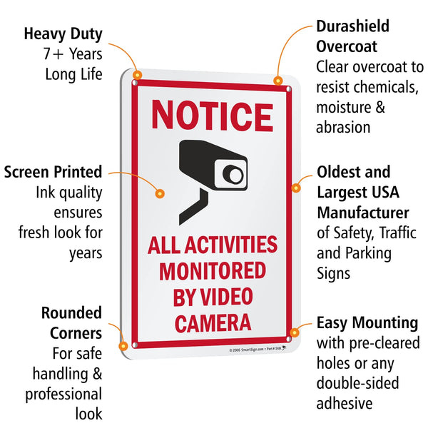 Smartsign 10 X 7 Inch Ã¢ÂÂNotice - All Activities Monitored by Video CameraÃ¢ÂÂ Metal Sign, 40 Mil Laminated Rustproof Aluminum, Red, Black