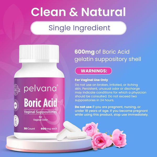 Pelvana Boric Acid Suppositories for Women 30 Count for Vaginal Odor - Third-Party Lab Verified & Bottled in the USA