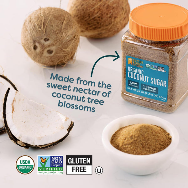 BetterBody Foods Organic Coconut Sugar, Gluten-Free, Non-GMO, Low Glycemic Sugar Substitute, 1.5 lbs, 24 Ounce Coconut 24 Ounce (Pack of 1)
