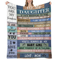 Daughter Gifts from Mom, to My Daughter Blanket from Mom, Daughters Birthday Gifts, Daughters Gift for Birthday, Graduation, Christmas, 60"x50"