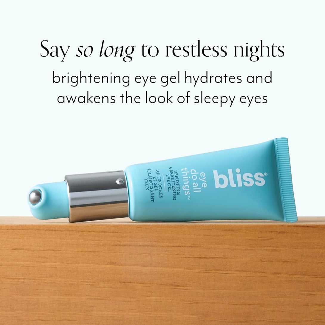 Bliss Eye Do All Things Hydrating Eye Gel Depuff & Brighten Straight-From-The-Spa Paraben Free, Cruelty Free 0.7 Fl Oz
